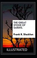 The Great Stone of Sardis Illustrated