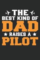 The Best Kind of Dad Raises a Pilot