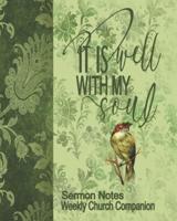 It Is Well With My Soul-Sermon Notes/Weekly Church Companion