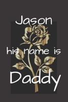 Jason His Name Is Daddy