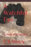 A Watchful Eye