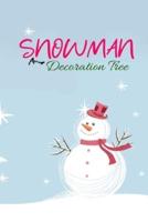 Snowman and Decoration Tree