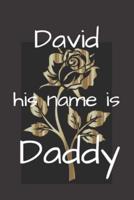 David His Name Is Daddy