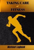 Taking Care of Fitness Workout Logbook