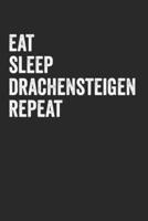 Eat Sleep Drachensteigen Repeat