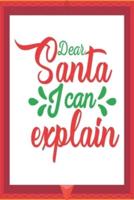 Dear Santa I Can Explain