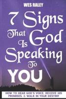 7 Signs That God Is Speaking to You