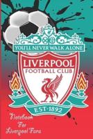 Liverpool Notebook Design Liverpool 2 For Liverpool Fans and Lovers