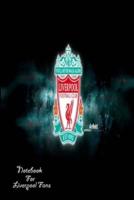 Liverpool Notebook Design Liverpool 4 For Liverpool Fans and Lovers