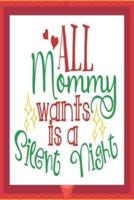 All Mommy Wants Is a Silent Night