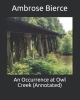 An Occurrence at Owl Creek (Annotated)