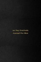 90 Day Gratitude Journal For Men