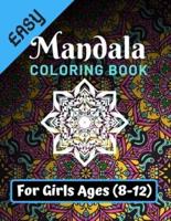 Easy Mandala Coloring Book for Girls Ages 8-12