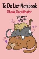 Chaos Coordinator To Do List Notebook.