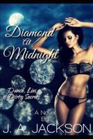 DIAMOND At Midnight: Dance, Lies & Dirty Secrets!