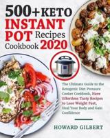 500+ Keto Instant Pot Recipes Cookbook 2020
