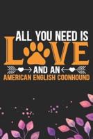 All You Need Is Love and an American English Coonhound