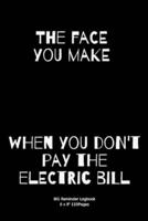 The Face You Make When You Don't Pay the Electric Bill