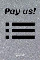 Pay Us!