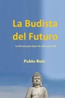 La Budista Del Futuro