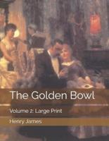 The Golden Bowl - Volume 2