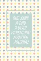 One Line a Day Three Year Parenting Memory Journal