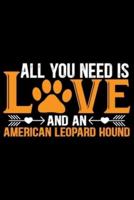 All You Need Is Love and an American Leopard Hound