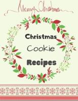 Merry Christmas. Christmas Cookie Recipes.