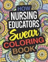 How Nursing Educators Swear Coloring Book