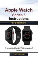 Apple Watch Series 3 Instructions for Beginners