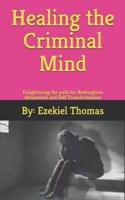 Healing the Criminal Mind