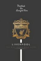 Liverpool Notebook Design Liverpool 19 For Liverpool Fans and Lovers