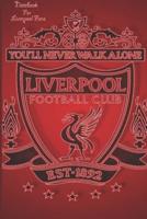 Liverpool Notebook Design Liverpool 34 For Liverpool Fans and Lovers