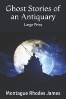 Ghost Stories of an Antiquary