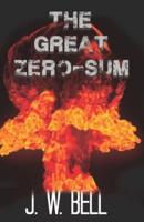 The Great Zero-Sum