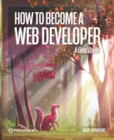 How to Become A Web Developer