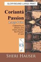 Corianta Passion-Large Print