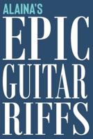 Alaina's Epic Guitar Riffs