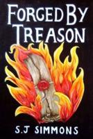 Forged By Treason