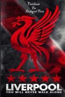 Liverpool Notebook Design Liverpool 25 For Liverpool Fans and Lovers