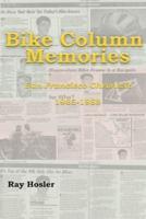 Bike Column Memories: San Francisco Chronicle 1985-1988