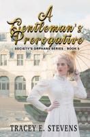 A Gentleman's Prerogative