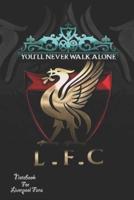 Liverpool Notebook Design Liverpool 39 For Liverpool Fans and Lovers