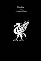 Liverpool Notebook Design Liverpool 37 For Liverpool Fans and Lovers