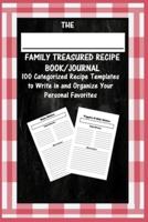 The Family Treasured Recipe Book/Journal