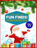 Word for Word Fun Finds! Word Search Puzzle Book for Kids Ages 6-8