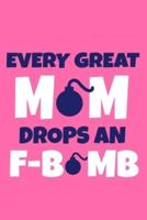 Every Great Mom Drops An F-Bomb
