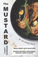 The Mustard Lovers' Cookbook