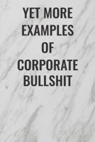 Yet More Examples Of Corporate Bullshit