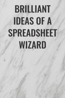 Brilliant Ideas of a Spreadsheet Wizard